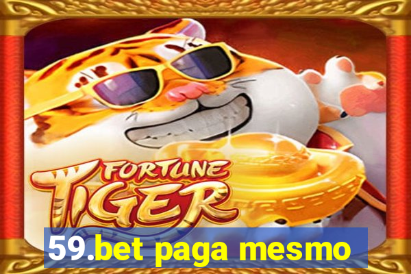 59.bet paga mesmo